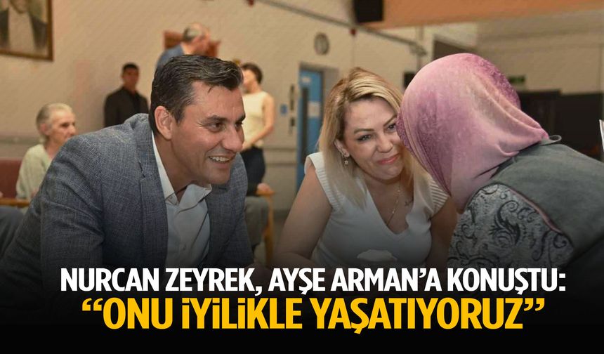 Nurcan Zeyrek, Ayşe Arman’a konuştu: “Onu iyilikle yaşatıyoruz”
