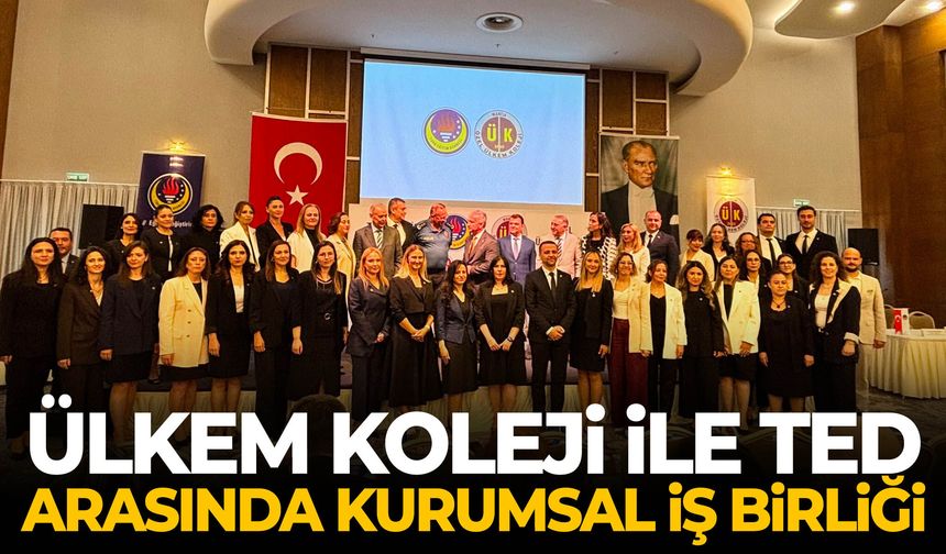 Ülkem Koleji ile TED arasında kurumsal iş birliği
