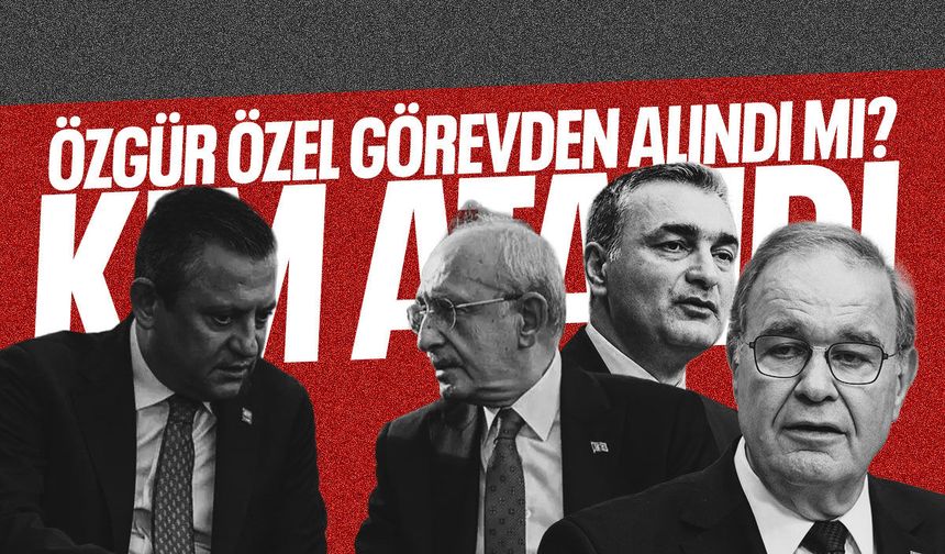 Özgür Özel görevden alındı mı? CHP'den açıklama var!