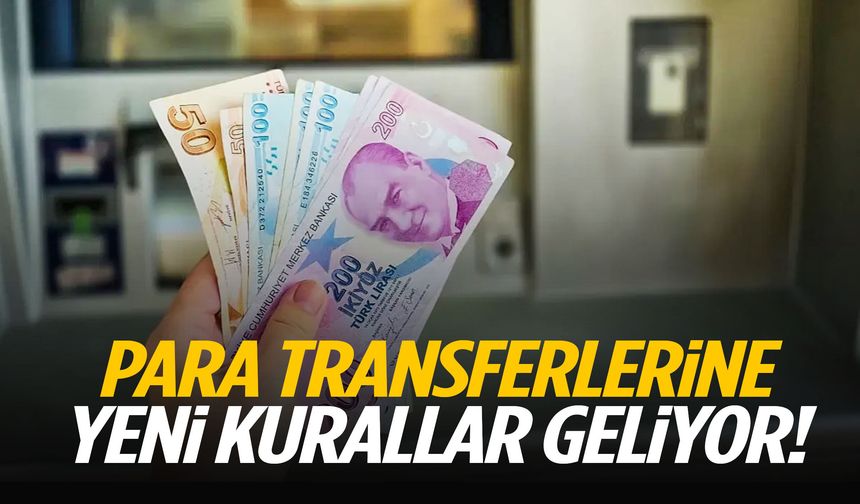 Para transferlerinde yeni dönem!
