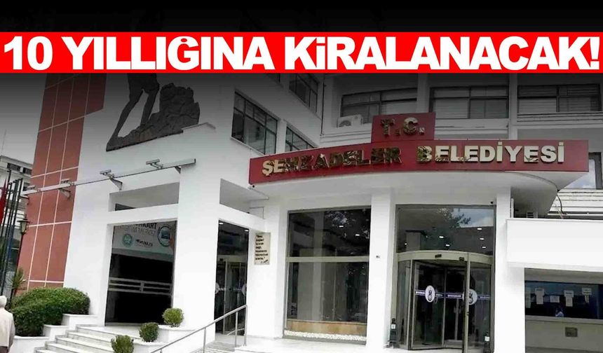 Şehzadeler Belediyesi’nden 33 taşınmaz için kiralama ihalesi