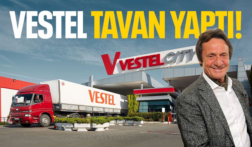 Vestel tavan yaptı!