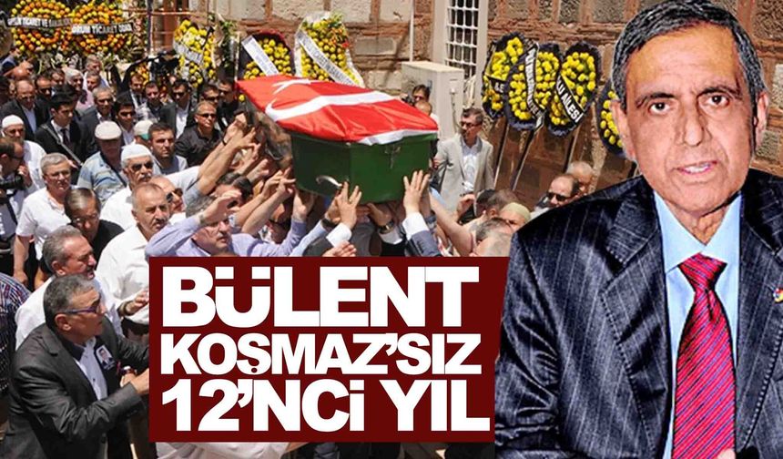 Manisa’nın unutulmayan değerlerinden: Bülent Koşmaz vefatının 12’nci yılında anılıyor
