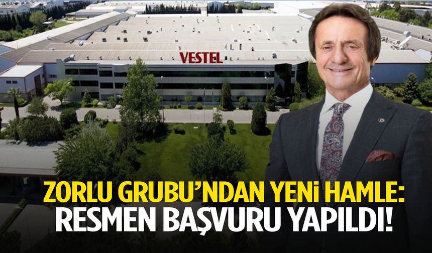 Zorlu Grubu’ndan yeni hamle: Resmen başvuru yapıldı!