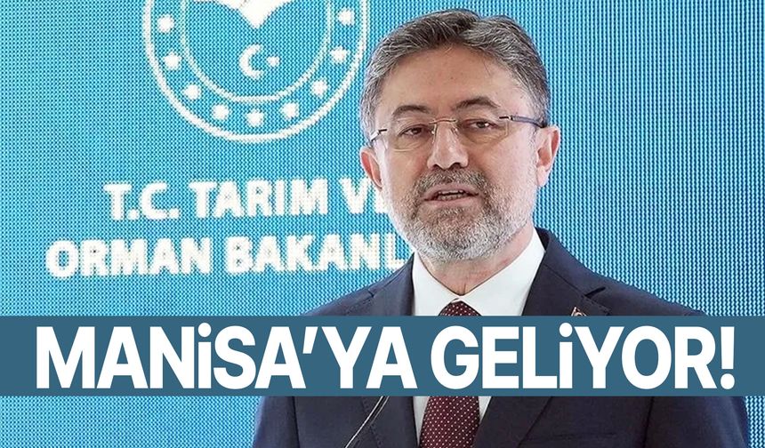 Bakan Yumaklı üzüm hasadı için Manisa’ya geliyor!