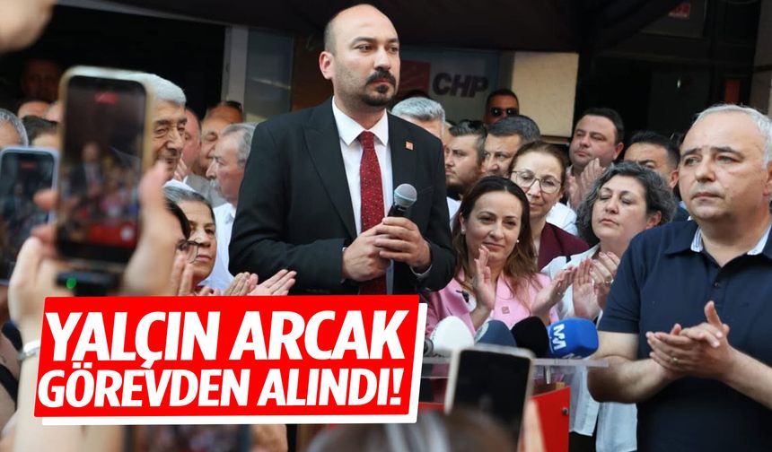 Yalçın Arcak görevden alındı!