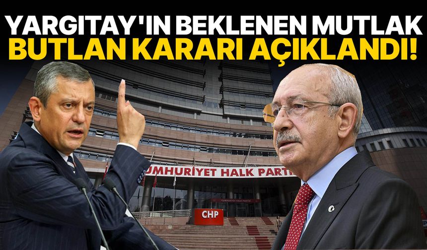 Yargıtay'ın beklenen mutlak butlan kararı açıklandı!