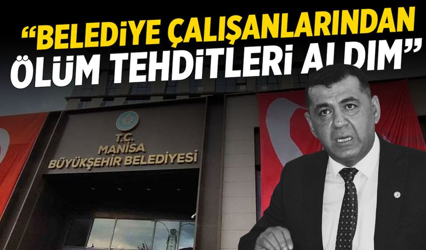 Engin Uzun: Belediye çalışanlarından ölüm tehditleri aldım