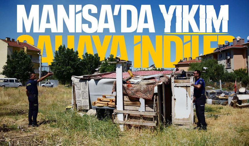 Manisa'da yıkım! Sahaya indiler...