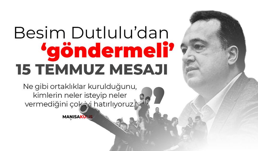 Besim Dutlulu: Kurulan ortaklıkları unutmayacağız!