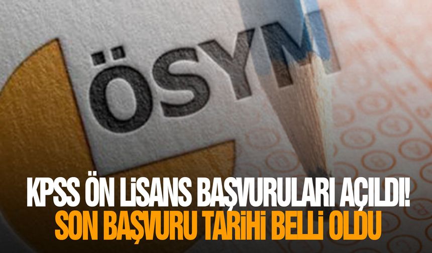 KPSS Ön Lisans başvuruları açıldı! Son başvuru tarihi belli oldu