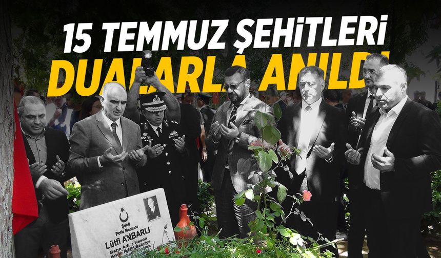 Manisa'da 15 Temmuz şehitleri dualarla anıldı