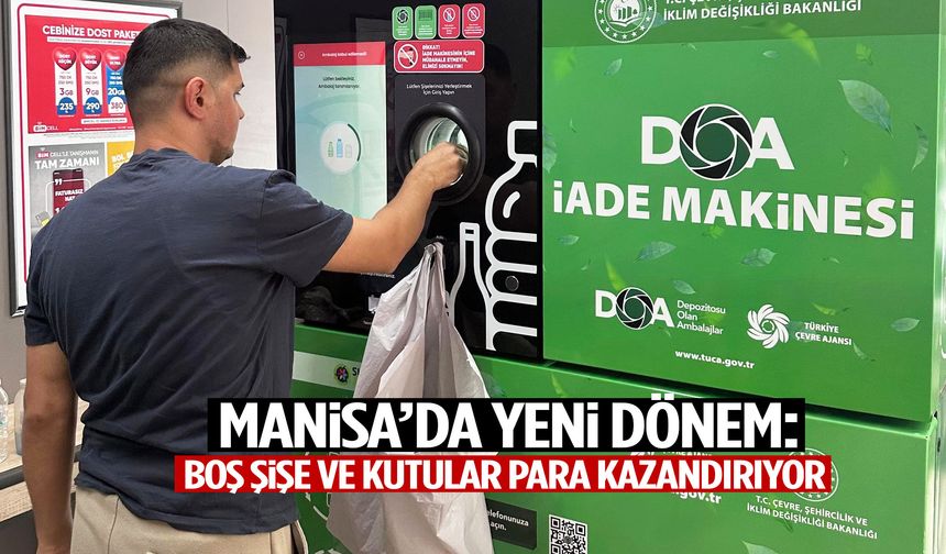 Manisa’da boş şişe ve kutular para kazandırıyor!