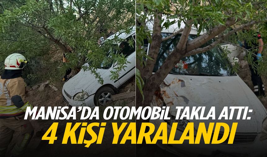 Manisa’da otomobil takla attı: 4 yaralı