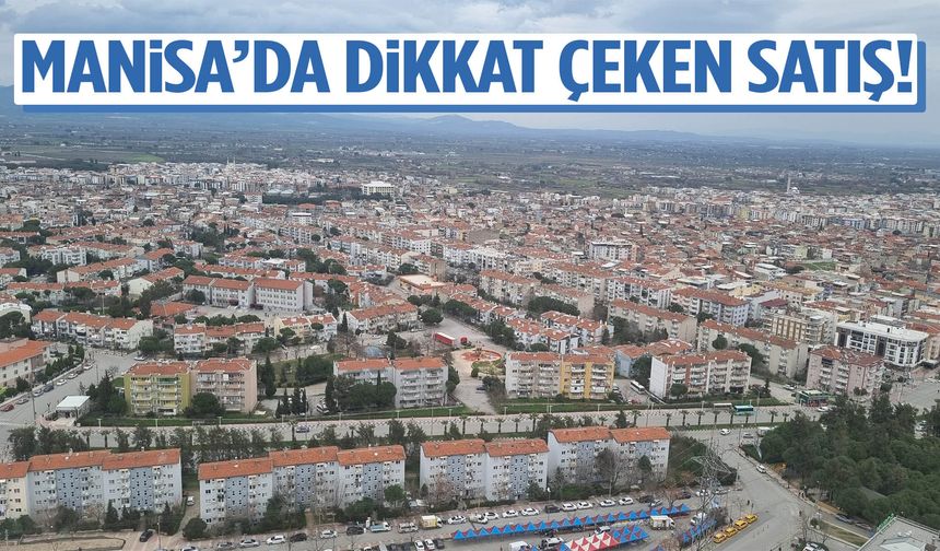 Manisa'da dikkat çeken satış!