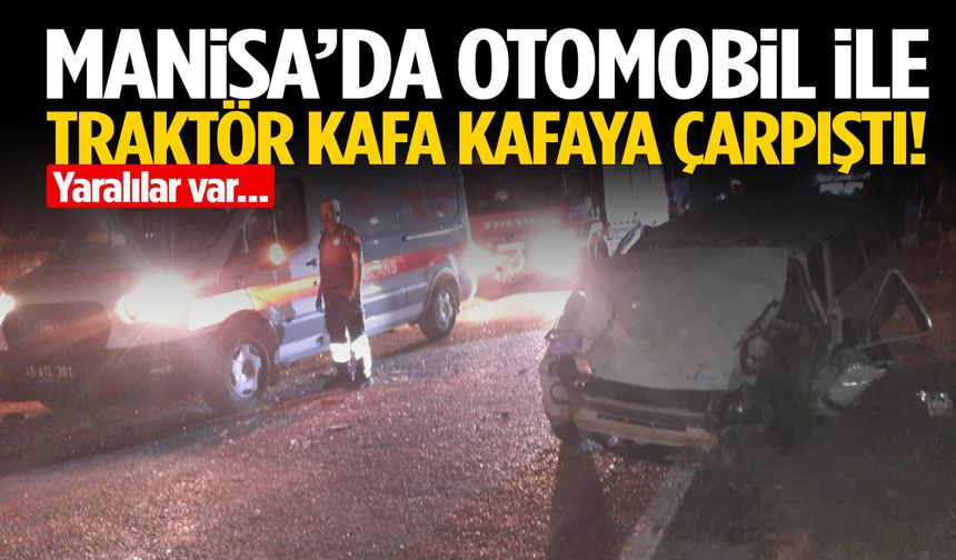 Manisa’da feci kaza! Kafa kafaya çarpıştılar…