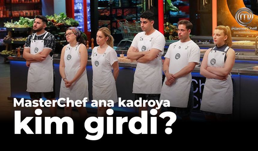 MasterChef ana kadroya kim girdi? 18 Temmuz 2026 MasterChef'te ikinci önlüğü kim kazandı?