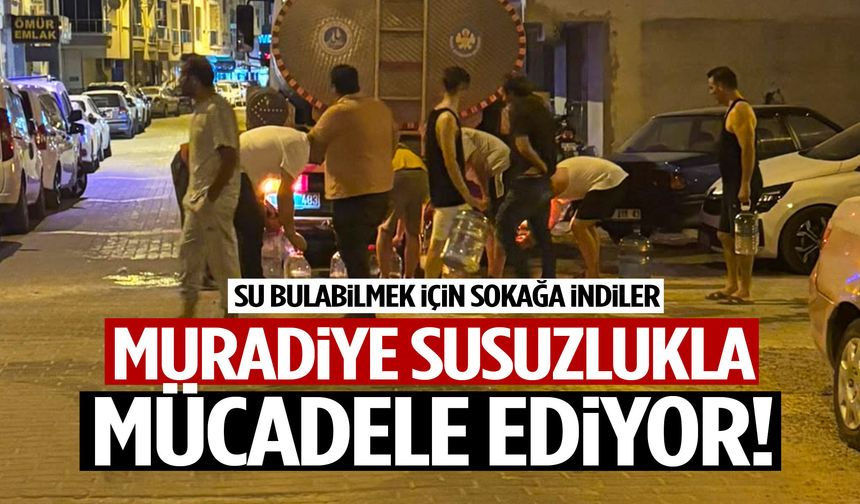 Muradiye 24 saatten fazladır susuz! Vatandaş tepkili…