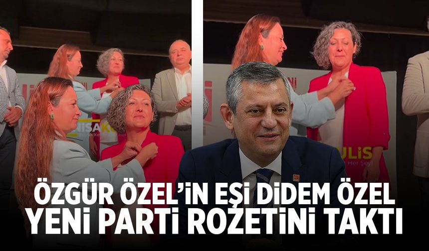 Özgür Özel'in eşi Didem Özel, YENİ Parti'ye Manisa'da katıldı