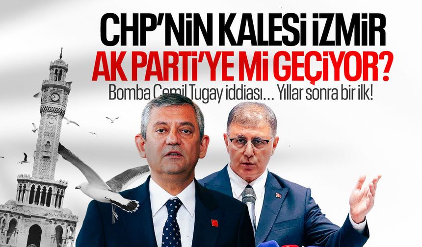 Şok iddia: CHP'nin kalesi İzmir, AK Parti'ye mi geçiyor?