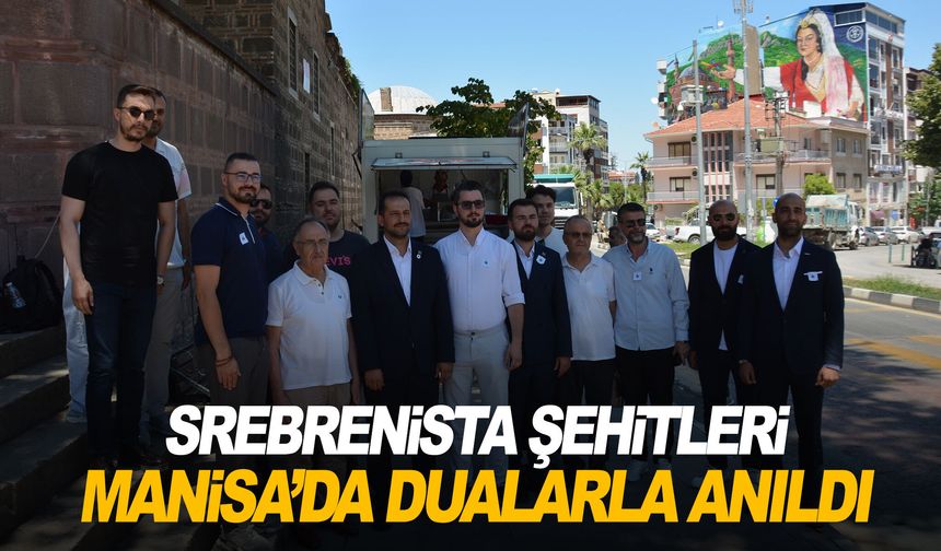 Srebrenitsa şehitleri Manisa'da dualarla anıldı