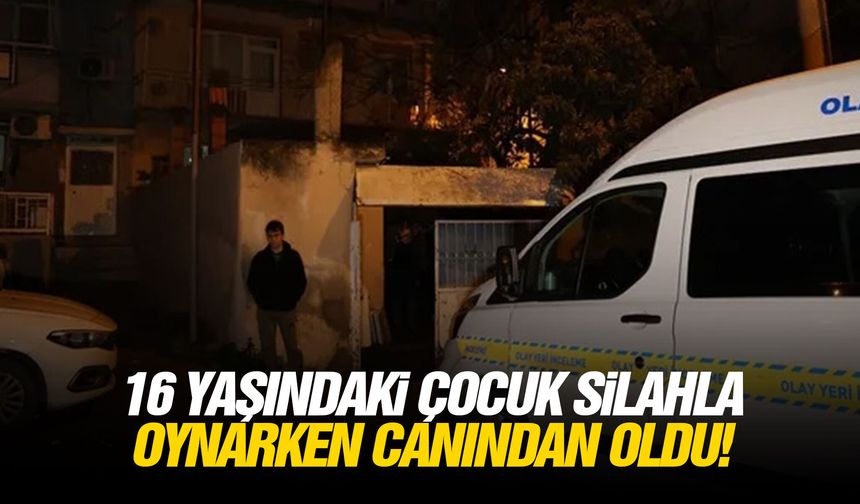 16 yaşındaki çocuk silahla oynarken canından oldu!