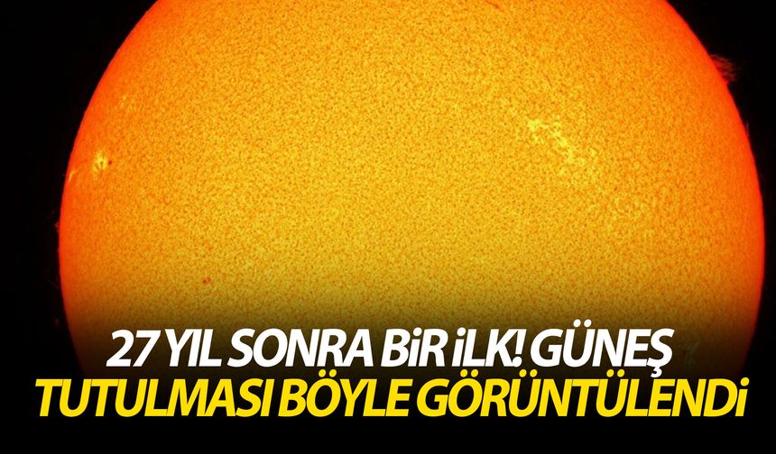 27 yıl sonra bir ilk! Güneş tutulması böyle görüntülendi