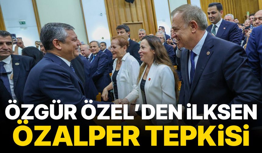 Özgür Özel'den İlksen Özalper çıkışı: "Zulmediyorlar"