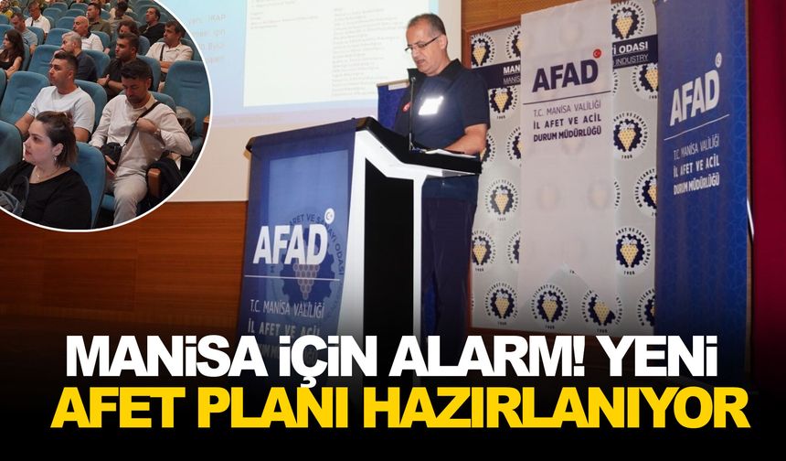 Manisa için alarm! Yeni afet planı hazırlanıyor