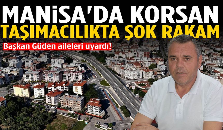 Manisa'da korsan taşımacılıkta şok rakam