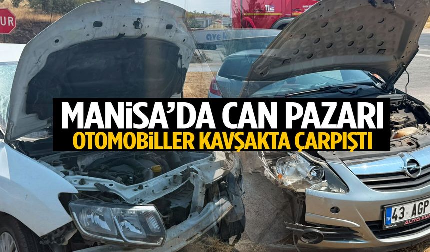 Manisa’da can pazarı! Otomobiller kavşakta çarpıştı