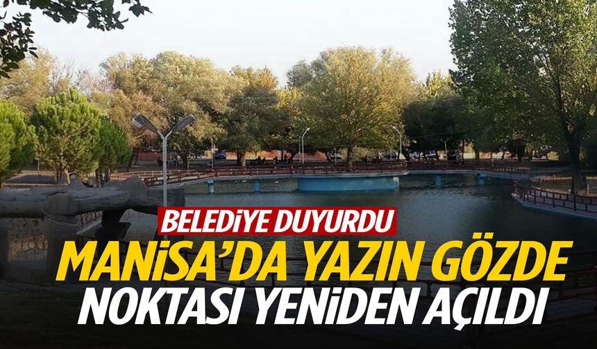 Manisa’da mesire alanı yeniden hizmete açıldı