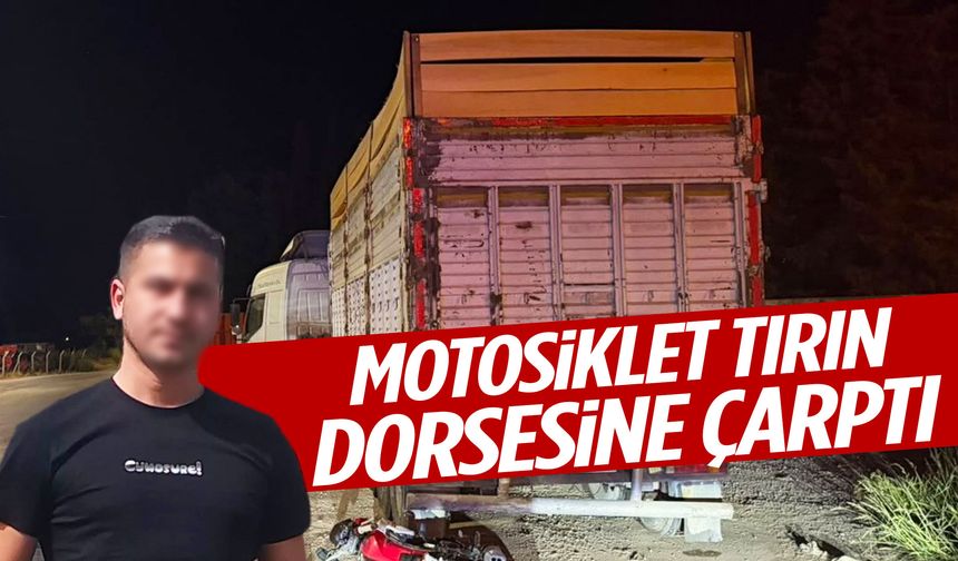 Manisa’da motosiklet tırın dorsesine çarptı! Genç sürücü hayatını kaybetti