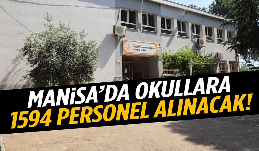 Manisa’da okullara 1594 personel alınacak!