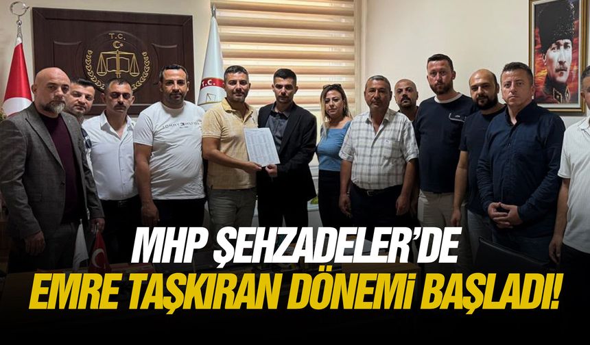 MHP Şehzadeler’de Emre Taşkıran dönemi başladı!