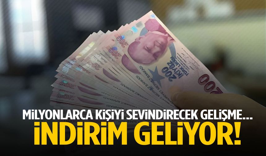 Milyonlarca kişiyi sevindirecek gelişme… İndirim geliyor!