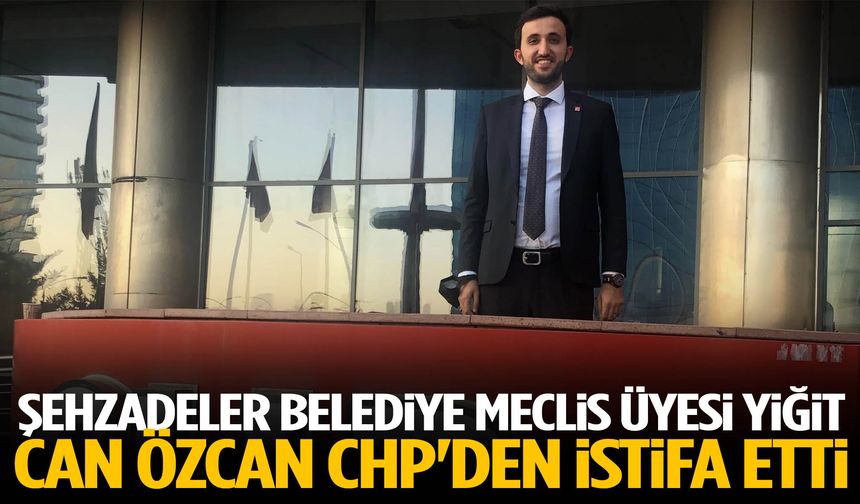 Şehzadeler Belediye Meclis Üyesi Yiğit Can Özcan CHP'den istifa etti