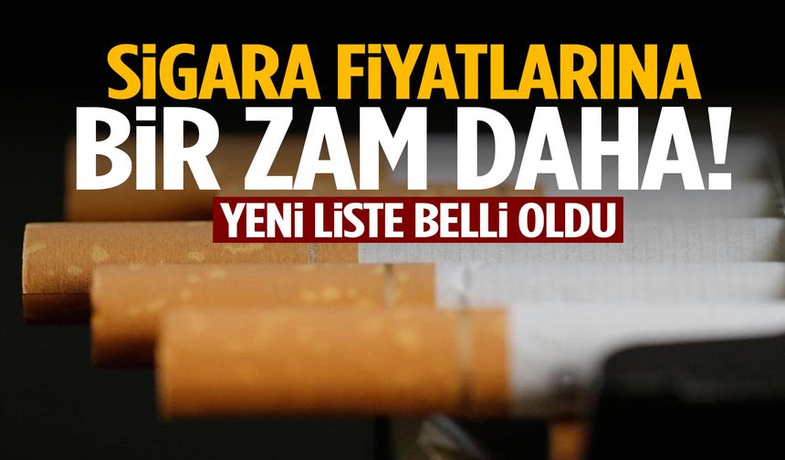 Sigara tiryakilerine bir zam şoku daha! Yeni fiyatlar belli oldu