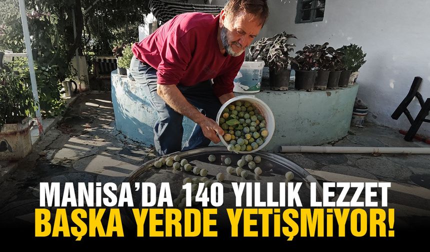1886’dan beri Manisa’da üretiliyor! Yöre halkı “şifalı” diyor…