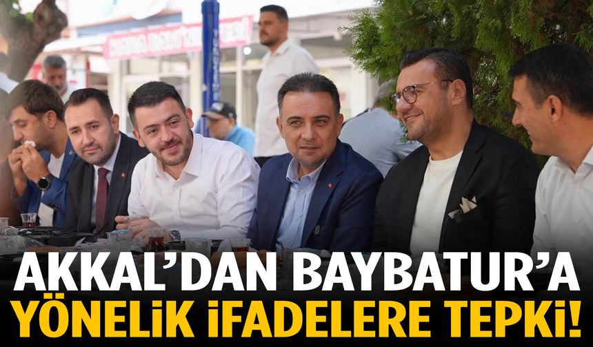 Akkal’dan Baybatur’a yönelik ifadelere tepki!