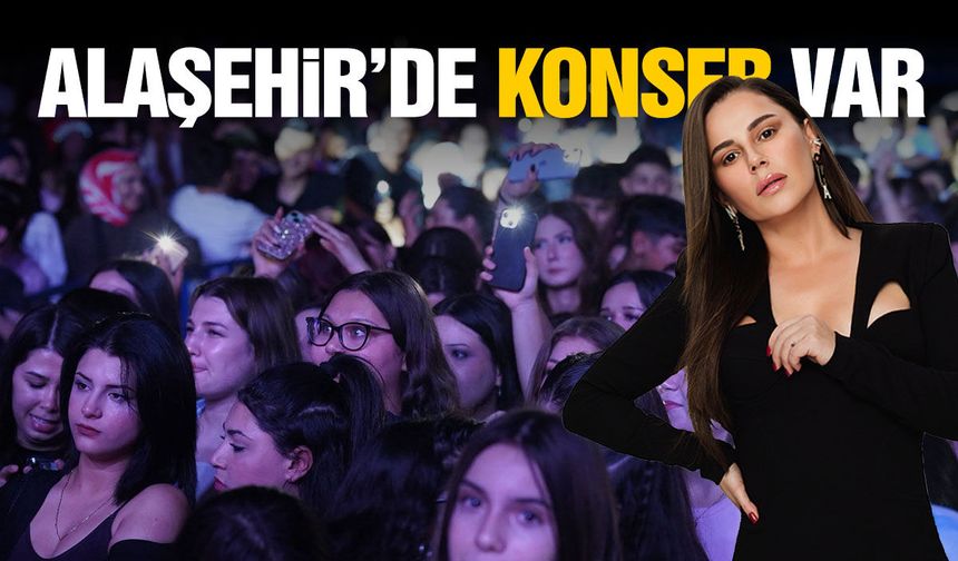 Alaşehir'de bu akşam konser var