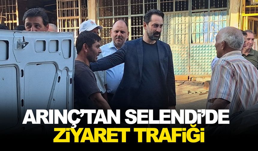 Arınç’tan Selendi’de ziyaret trafiği