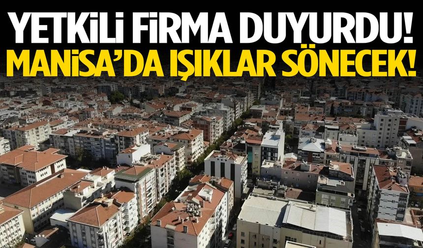Manisa’ya saat verildi! Telefonları şarja takın…