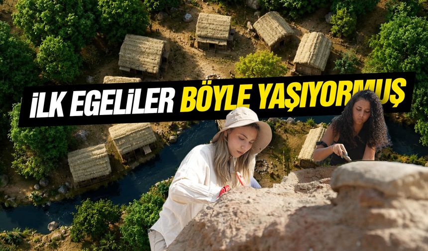 İlk Egeliler böyle yaşıyormuş... 8 bin 500 yıl sonra ortaya çıktı!