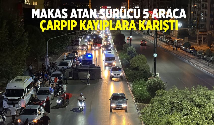 Makas atan sürücü 5 araca çarpıp kayıplara karıştı