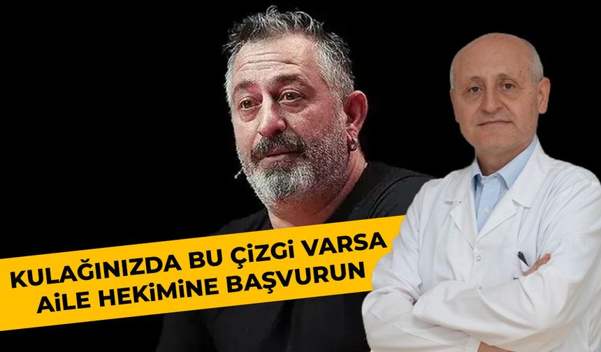 Kulağınızda bu çizgiden varsa aile hekimine başvurun!