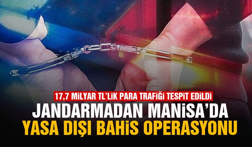 Manisa dahil 8 ilde yasa dışı bahis operasyonu… 17,7 milyar TL’lik para trafiği tespit edildi!