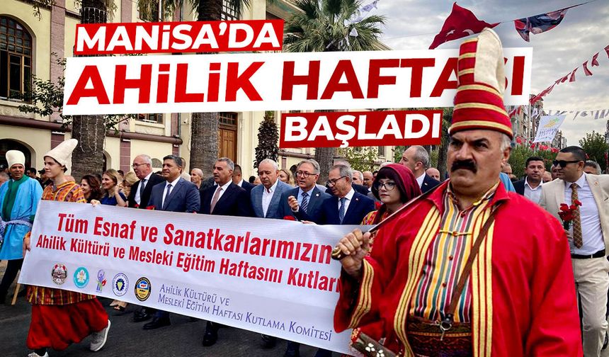 Manisa'da Ahilik Haftası başladı
