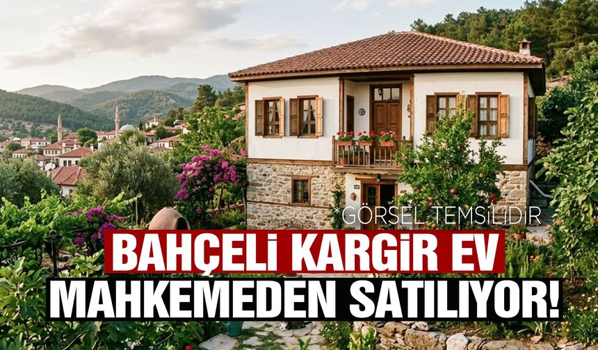 Manisa’da bahçeli kargir ev mahkemeden satışa çıkarıldı!