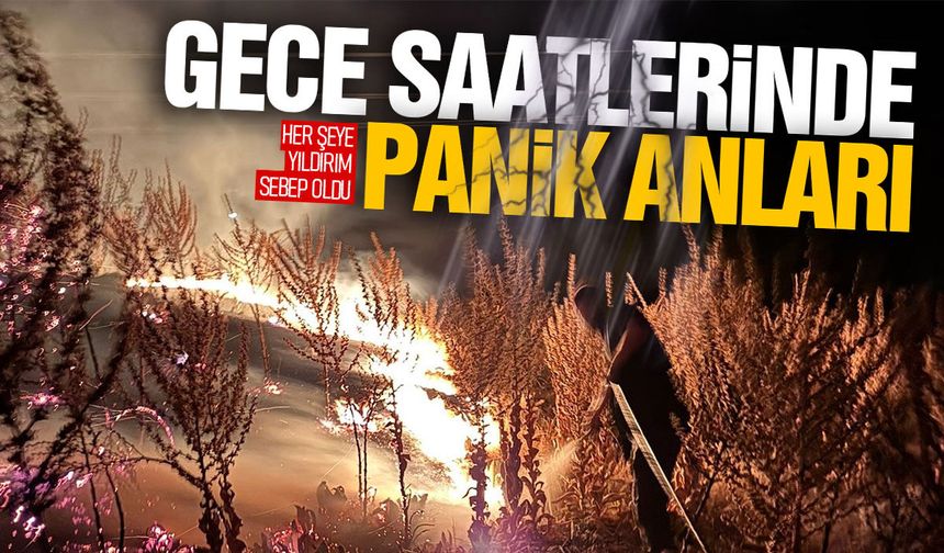 Manisa'da gece saatlerinde panik! Her şeye yıldırım sebep oldu